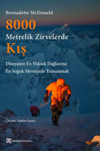 8000 Metrelik Zirvelerde Kış - Bernadette Mc Donald